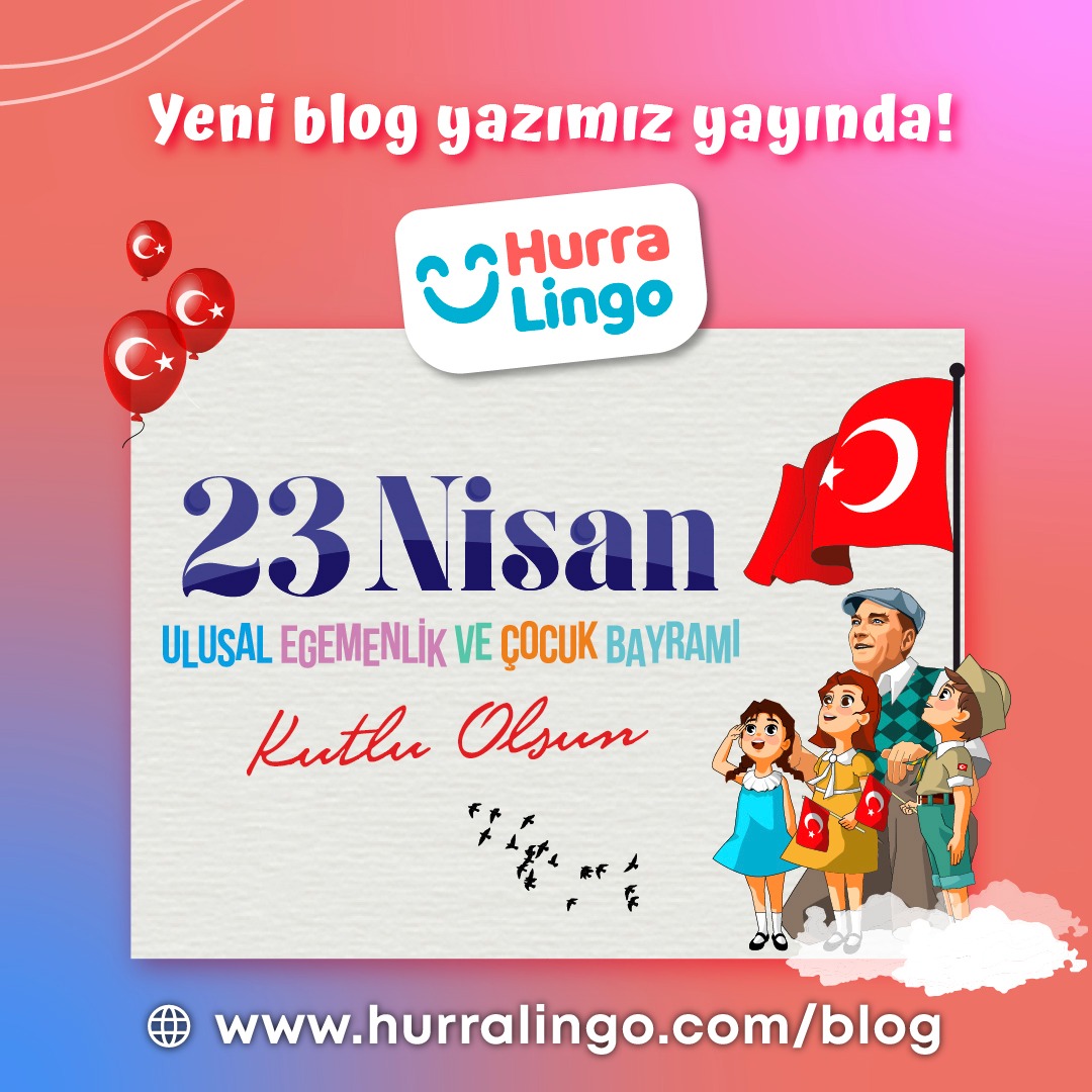 23 Nisan Ulusal Egemenlik ve Çocuk Bayramı